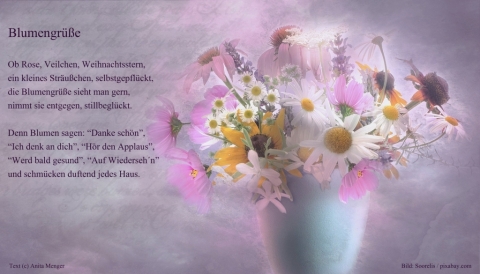 Foto-Gedicht Blumengrüße (c) Anita Menger / Motiv: Romantisches Blumenarrangement